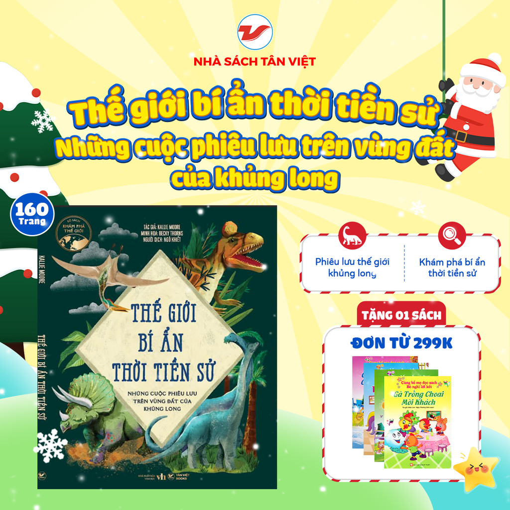 Sách - Thế giới bí ẩn thời tiền sử – Những cuộc phiêu lưu trên vùng đất của khủng long - Tân Việt Bo