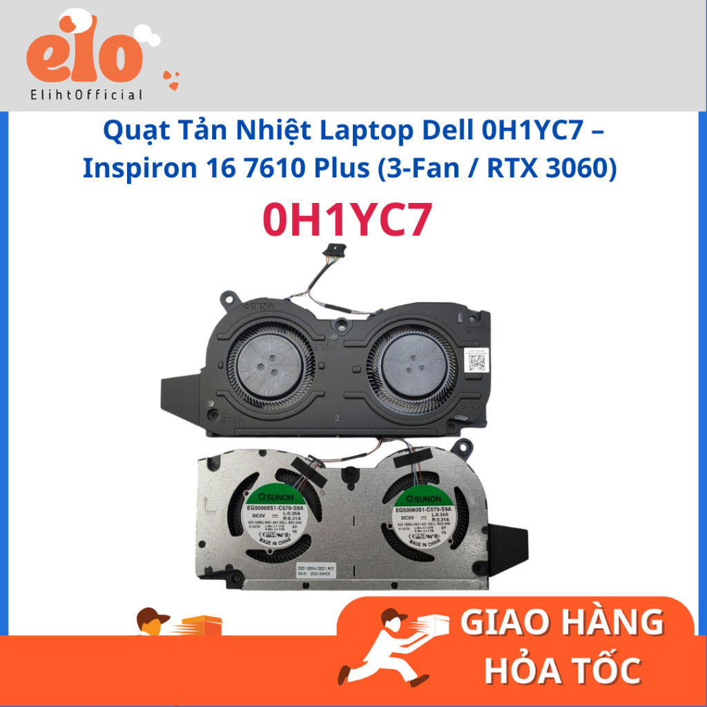 Quạt Tản Nhiệt Laptop Dell 0H1YC7 – Inspiron 16 7610 Plus (3-Fan / RTX 3060) – Hàng Zin Đúng Mã