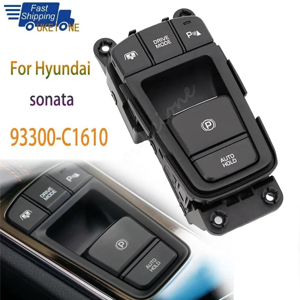 Phụ Kiện Xe Hơi 93300-C1610 Cho Xe Hyundai Sonata LF 2015 2016 Phanh Đỗ Xe Điện Tử Tự Động Giữ Nút C