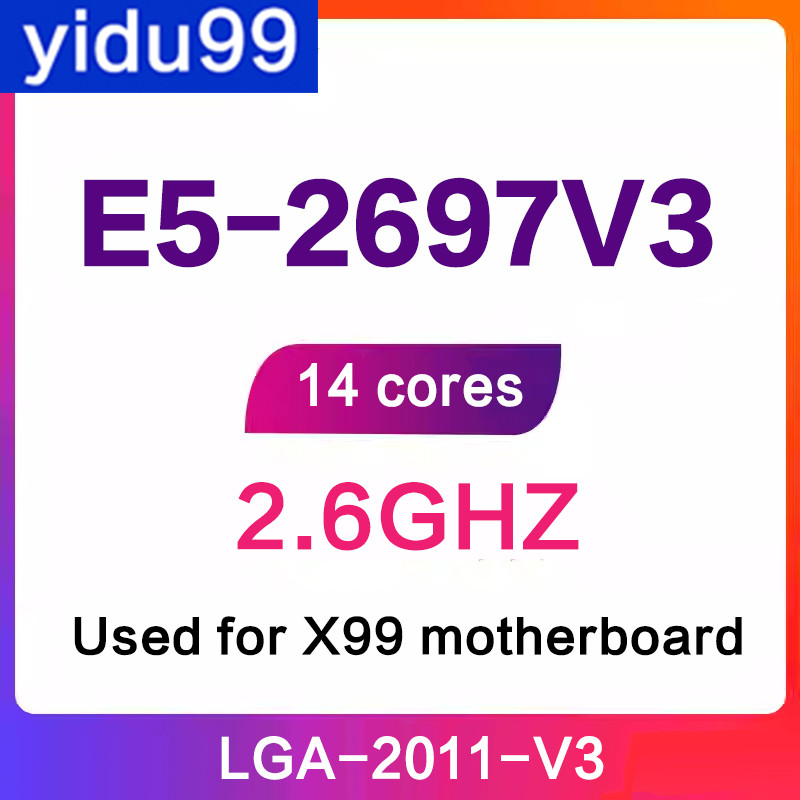 CPU máy chủ Intel Xeon E5-2697V3 14 lõi 2698V3 2699V3 2697V3