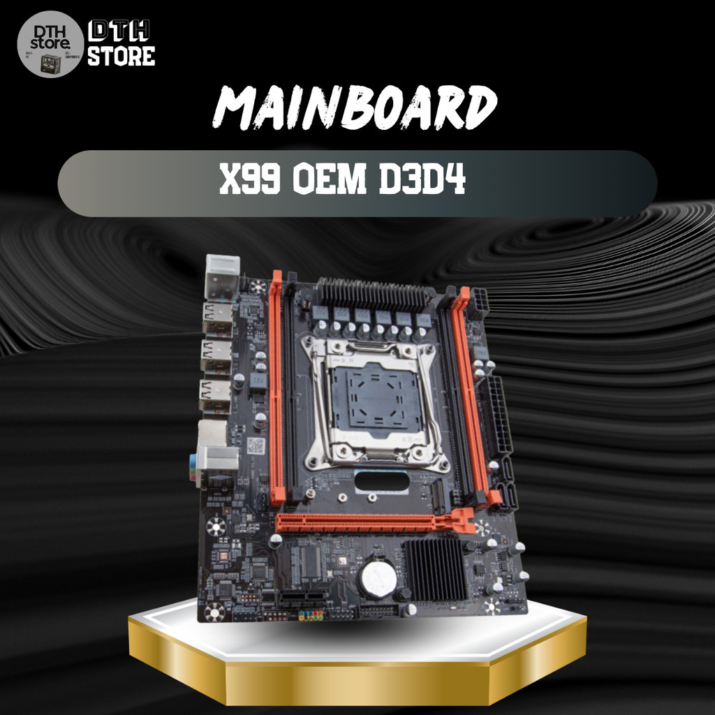 Main X99 OEM D3D4 – Hỗ Trợ All Core Max Xung, Bảo Hành 1 Đổi 1 6 Tháng