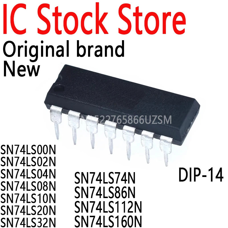 5 CHIẾC SN74LS00N SN74LS02N 74LS04N 74LS08N 74LS10N 74LS20N 74LS32N 74LS74N 74LS86N 74LS112N 74LS160