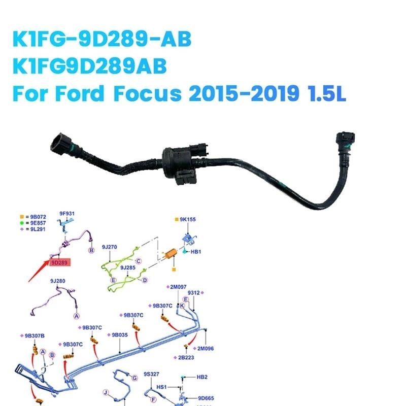 Ống Xăng Dây Nhiên Liệu Lắp Ráp K1FG-9D289-AB K1FG9D289AB Dành Cho Xe Ford Focus 2015-2019 1.5L Carb