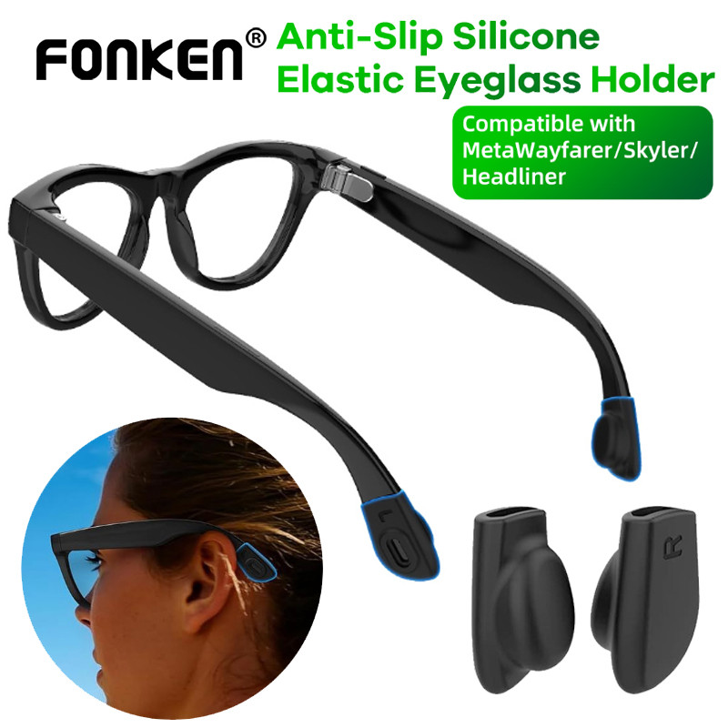 Fonken Tai Chống Trơn Trượt Silicon cho Ray-Ban Meta Wayfarer, Skyler và Headliner - Phụ kiện kính