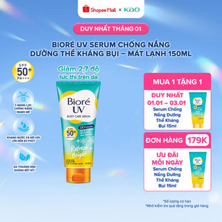  Serum Chống Nắng Dưỡng Thể Kháng Bụi - Sáng Mịn Mát Lạnh Biore 150ml 