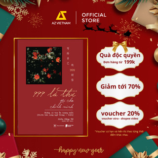  Sách - 999 Lá Thư Gửi Cho Chính Mình  **  - Những Lá Thư Ấn Tượng Nhất  Phiên Bản SONG NGỮ Trung - Việt  