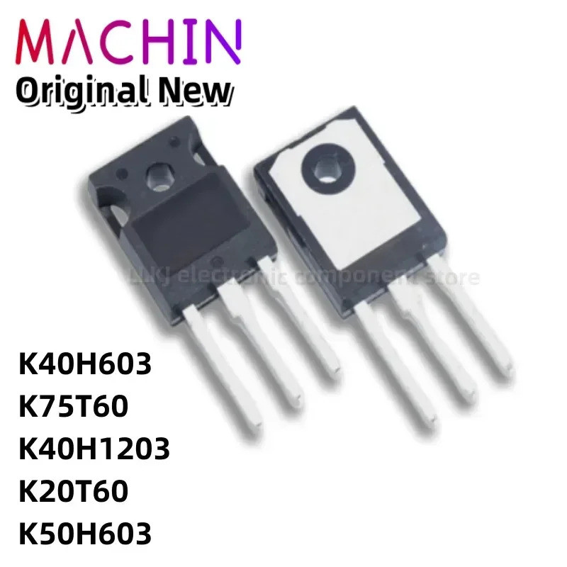 5 chiếc K40H603 IKW40N60H3 IKW75N60T K75T60 K40H1203 IKW40N120H3 IKW20N60T K20T60 K50H603 IKW50N60H3