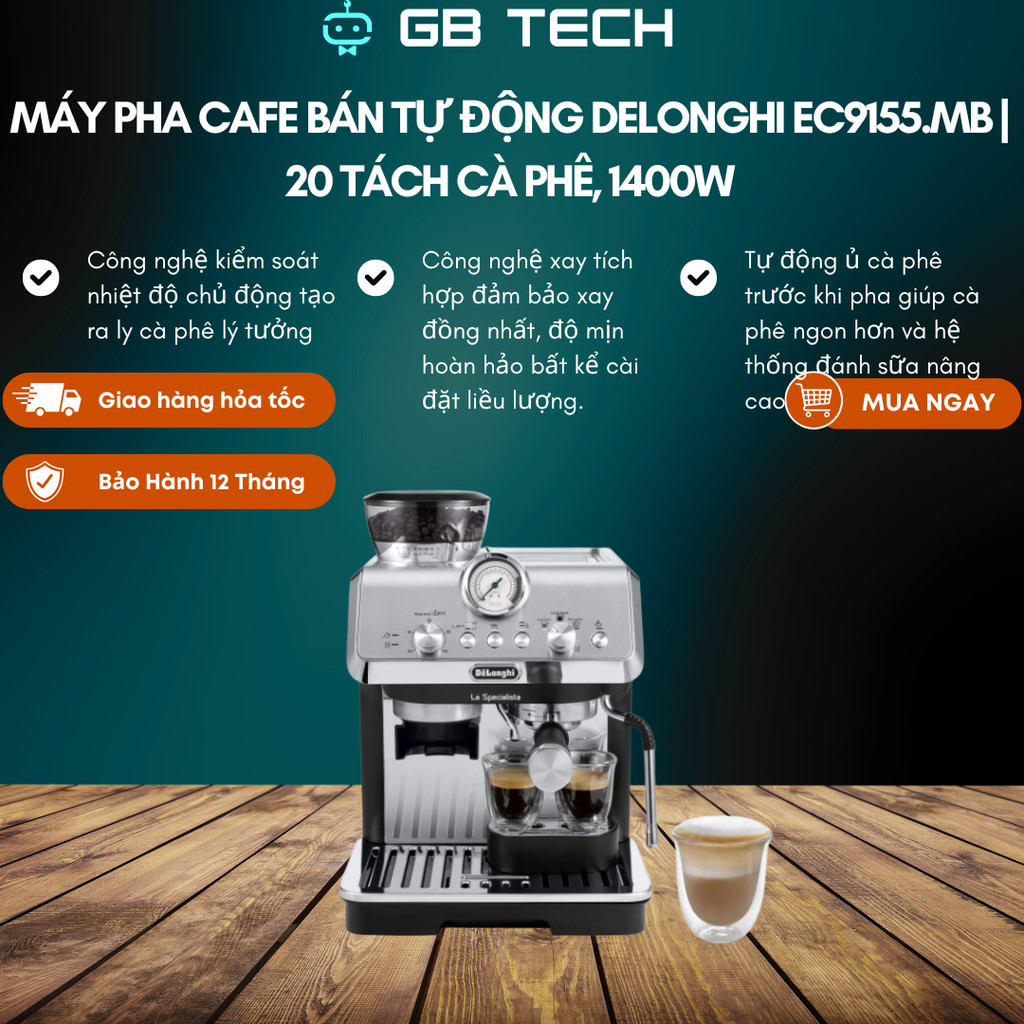Máy pha cà phê espresso DeLonghi La Specialista Arte EC9155.MB - Bảo Hành 12 Tháng