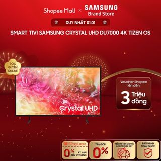  MIỄN PHÍ VẬN CHUYỂN  Smart TV Samsung Crystal UHD DU7000 4K và U8500F 4K 