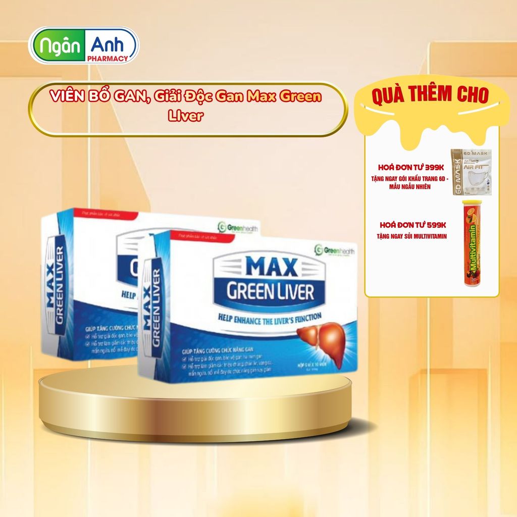 [Chính Hãng] VIÊN BỔ GAN, Giải Độc Gan Max Green LIver