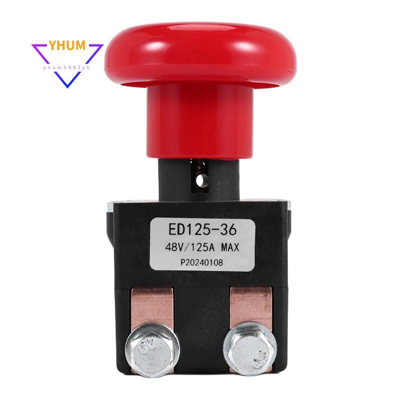 Công tắc dừng ngắt kết nối khẩn cấp ED125-36 48V 125A cho EZ30 E30 D40 EZ40 111551000800 Xe nâng điệ
