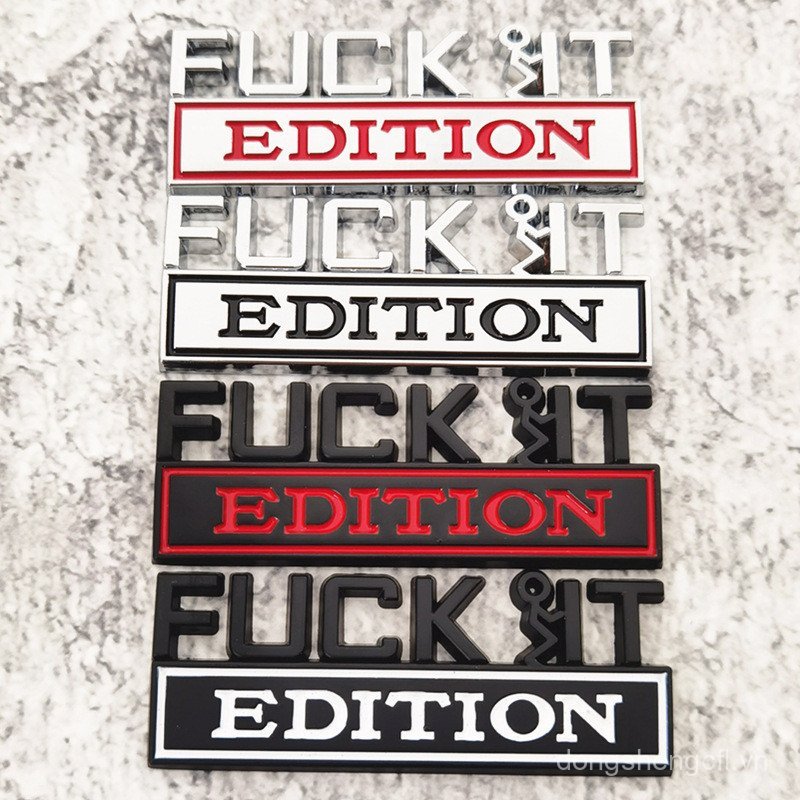 Logo Ô Tô Logo Ô Tô FUCK IT PHIÊN BẢN Logo Ô Tô Thân Nhãn Dán Huy Hiệu Logo Fender