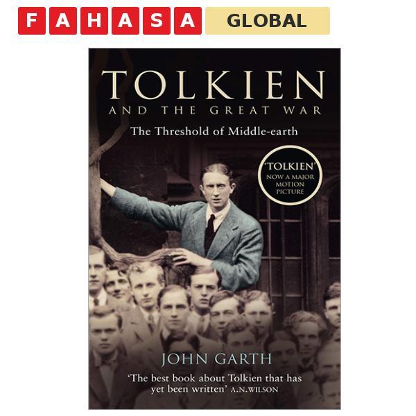 Sách ngoại văn: Tolkien And The Great War: The Threshold Of Middle-earth