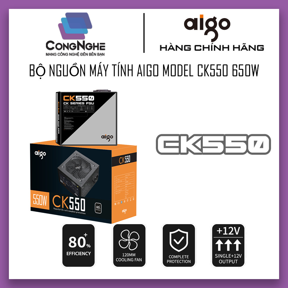 BỘ NGUỒN MÁY TÍNH AIGO MODEL CK550 550W 80+ EFFICIENCY