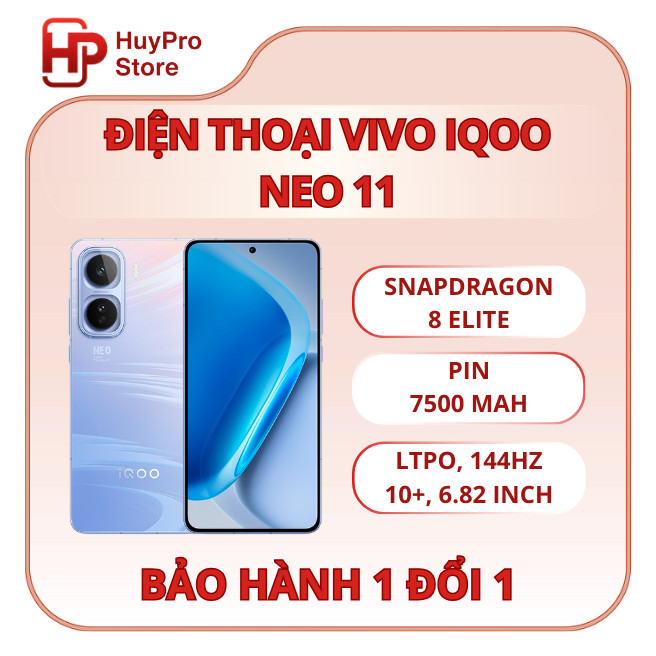 Điện thoại Vivo iQOO Neo 11 5G - Snapdragon 8 Elite - BH 1 Đổi 1 - HuyPro Store