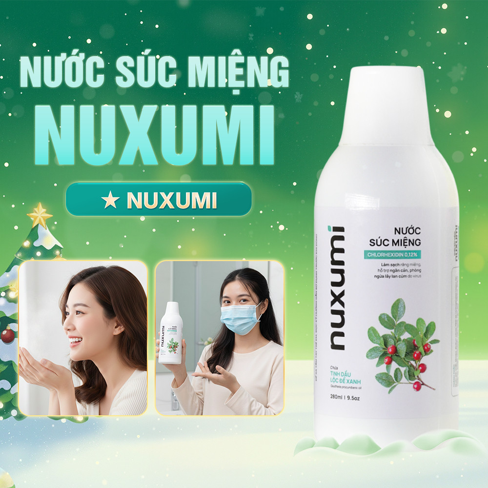 Nuxumi Nước Súc Miệng Chlorhexidin 0.12% 280ml - Giảm Lây Lan Cúm, Hôi Miệng