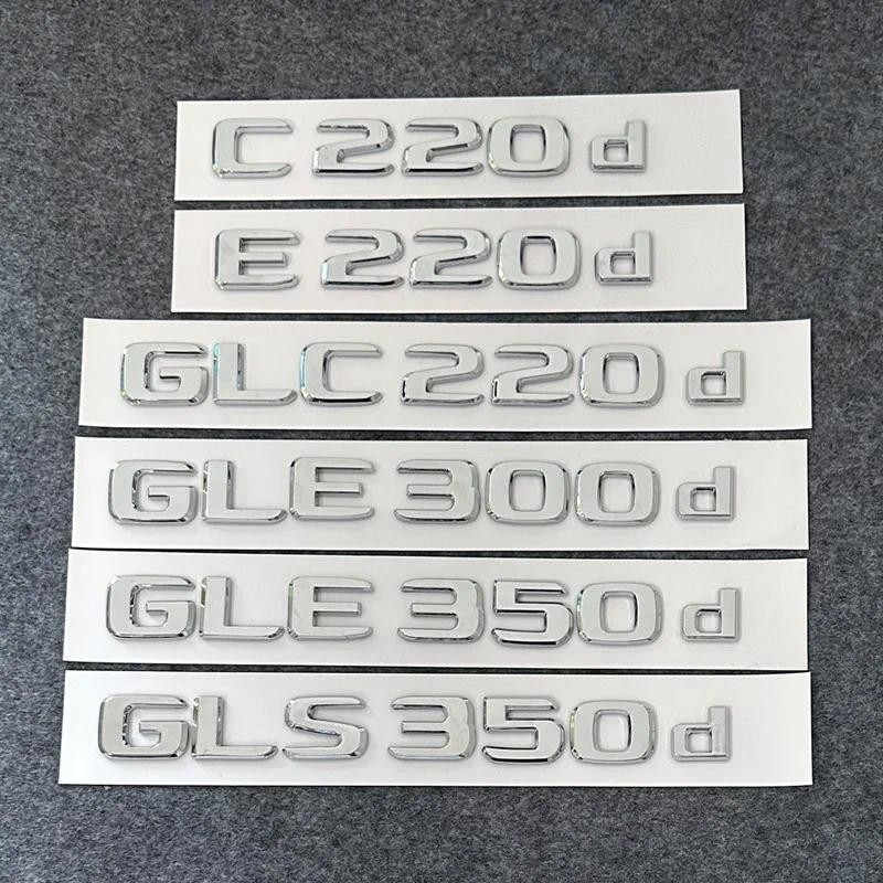 3D ABS Chữ Cái E220d GLC220d C220d C250d GLE350d 4Matic Biểu Tượng Cho Xe Mercedes Benz W205 cốp Xe 