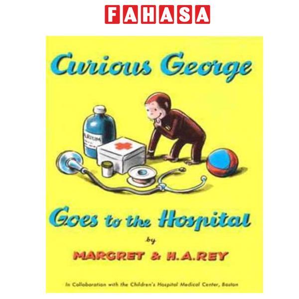 Sách ngoại văn: Curious George Goes to the Hospital