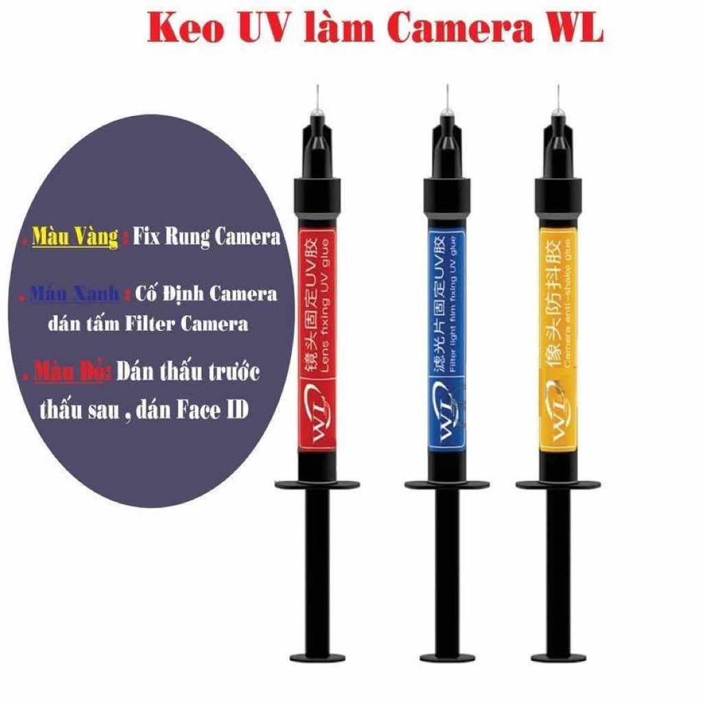 Bộ 3 keo UV fix Rung camera WL