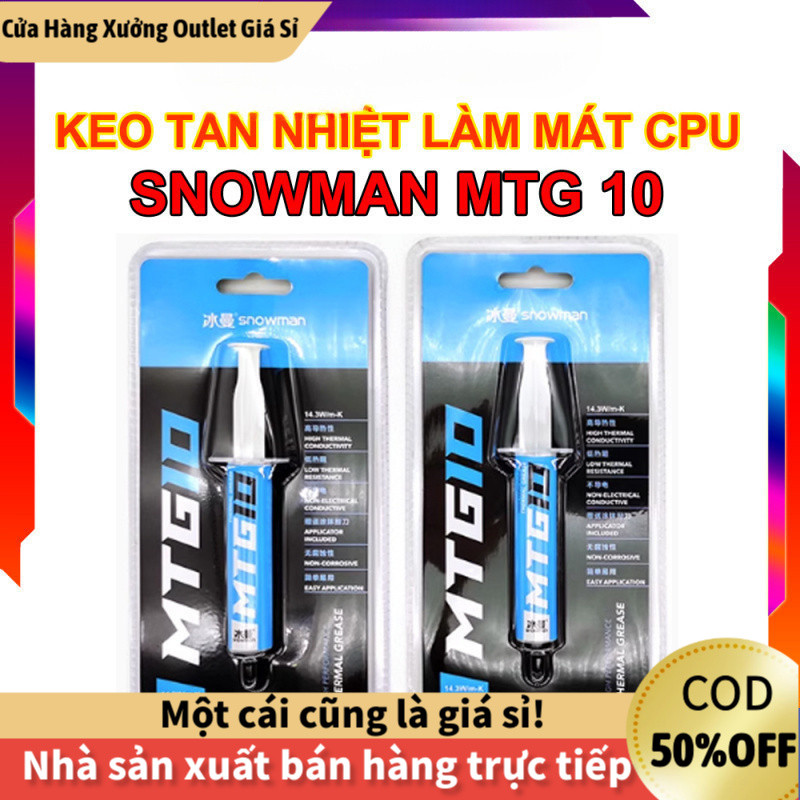 【COD】Keo Tản Nhiệt Snowman MTG5 (5g) MTG10 (10g) Độ Dẫn Nhiệt 14.3W/mK, Độ Bền Cao, Không Ăn Mòn, Kh