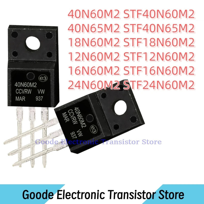 10 Chiếc 40N60M2 STF40N60M2 40N65M2 STF40N65M2 18N60M2 STF18N60M2 12N60M2 STF12N60M2 16N60M2 STF16N6