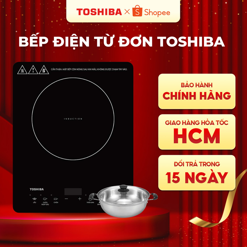 [Kèm nồi] Bếp từ Toshiba IC-20R1SV | Toshiba IC-20R2SV - Bảo hành chính hãng 12 tháng