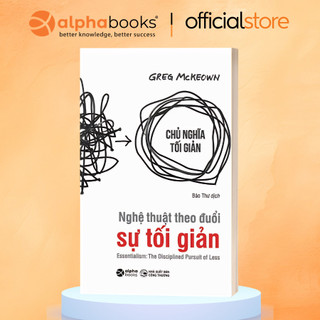 Sách - Nghệ thuật theo đuổi sự tối giản -Essentialism: The Disciplined Pursuit Of Less