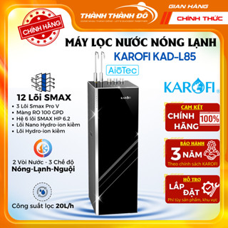 [Có lắp toàn quốc] Máy Lọc Nước Nóng Lạnh Karofi KAD-L85 - 2 Vòi Nước - 3 Nguồn Nước Nóng+Lạnh+Nguội - Bảo Hành 36 Tháng