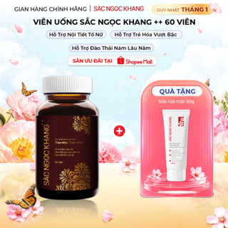  Viên uống đẹp da Sắc Ngọc Khang++  Hộp 60v  giúp Hỗ trợ lão hóa giảm nám sạm & cân bằng nội tiết tố nữ 