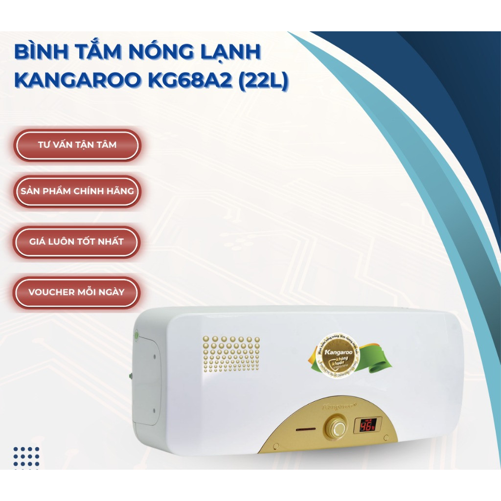 [Hỏa tốc 2h] Bình Tắm Nóng Lạnh Kangaroo KG68A2 - Dung tích 22L
