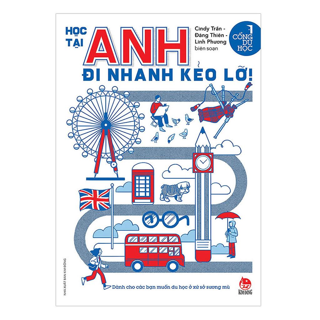 Sách - Cổng Du Học: Học Tại Anh Đi Nhanh Kẻo Lỡ - Kim Đồng