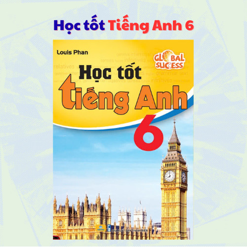 Sách - Học tốt Tiếng Anh 6 (Global success)