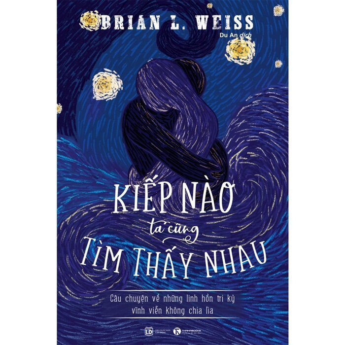 Sách - Kiếp Nào Ta Cũng Tìm Thấy Nhau - Brian L. Weiss