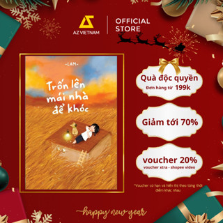  Sách - Trốn Lên Mái Nhà Để Khóc 