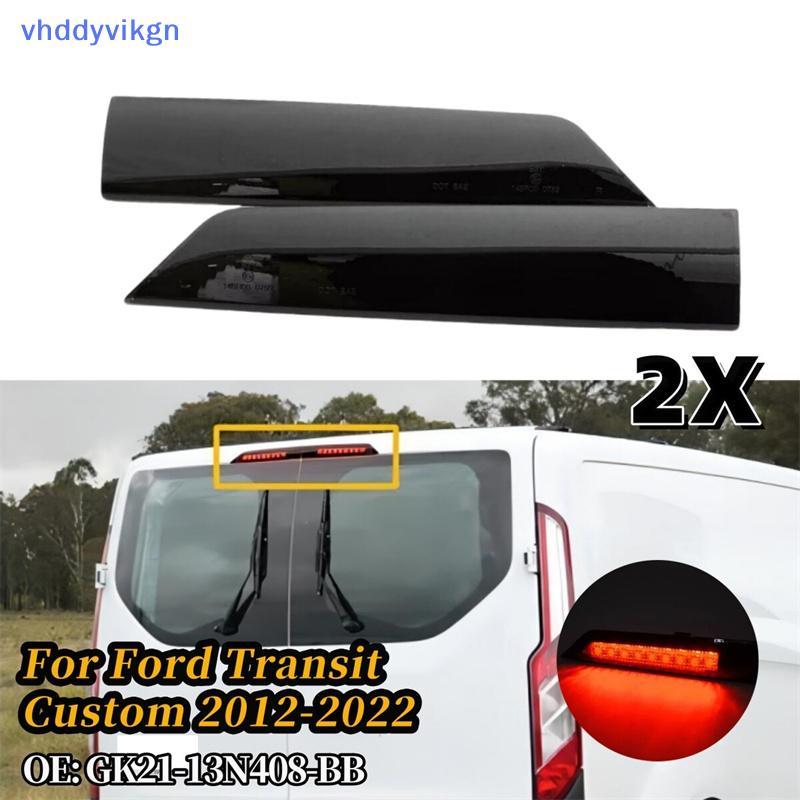 Thay thế đèn phanh gắn cao VHDD cho Ford Transit / Tourneo Custom GK21-13N408-AB GK21-13N408-BB 2009