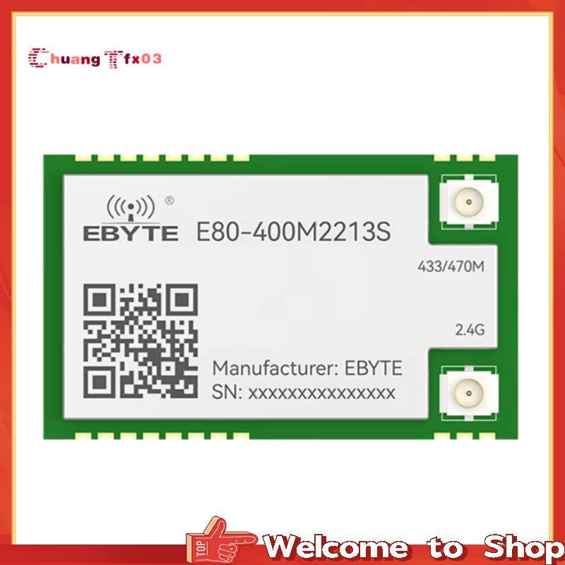 【 Chuangtfx03 】 EBYTE LR1121 E80-400M2213S LoRa Spread Spectrum Băng tần kép 433 MHz 2.4GHz Mô-đun m