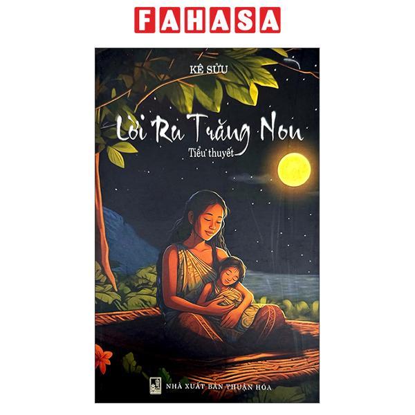 Sách Lời Ru Trăng Non (Bìa Mềm)