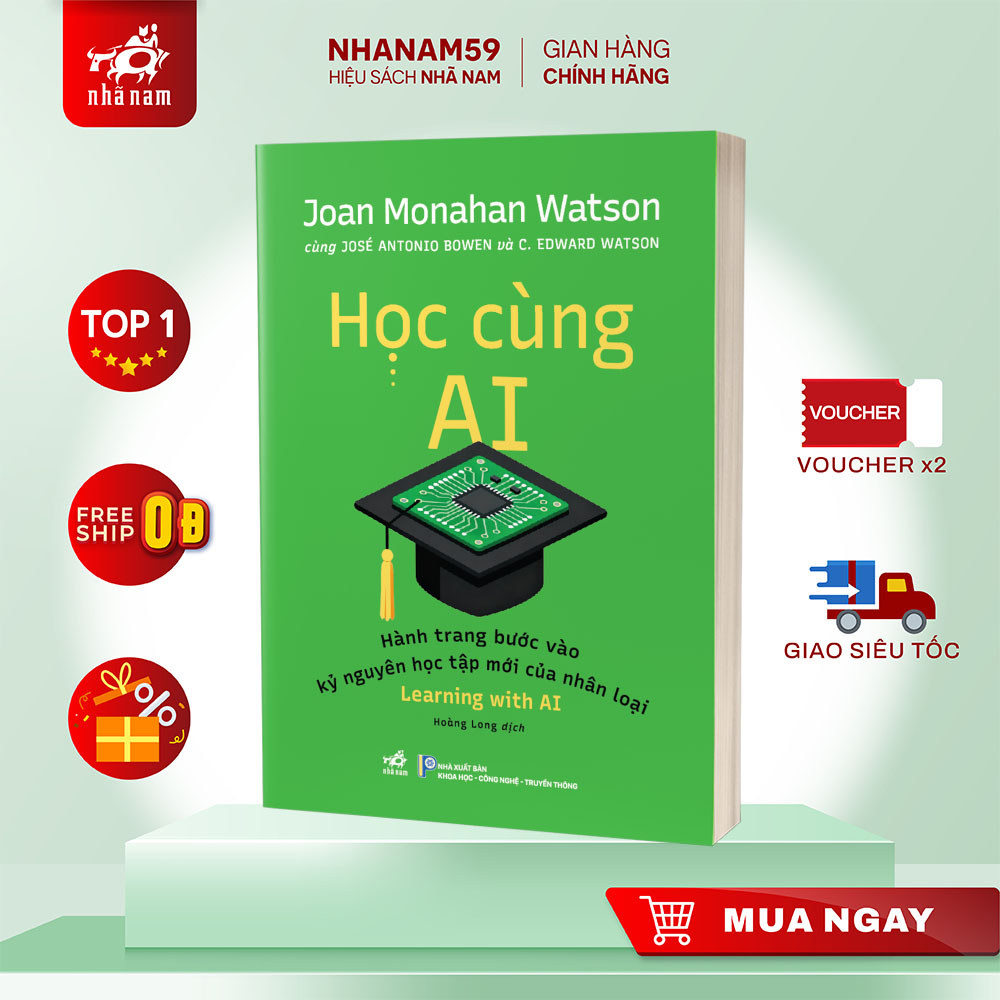 Sách - Học cùng AI (Joan Monahan Watson cùng JOSÉ ANTONIO BOWEN và C. EDWARD WATSON) (Nhã Nam)