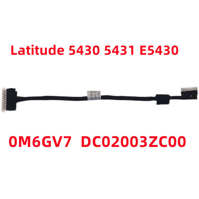 Thích hợp cho cáp pin DELL Latitude 5430 5431 E5430 Cáp kết nối pin 0M6GV7