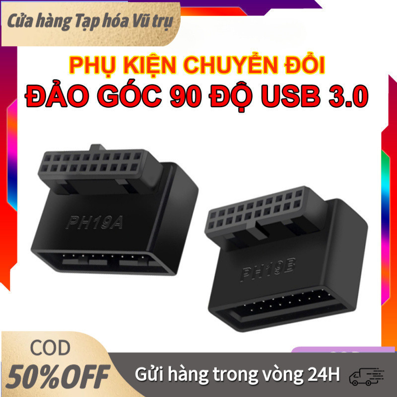 【48h】Bẻ Góc 90 Độ Cổng USB 3.0 Hàng Mới, Chuẩn PH19A Và PH19B, Độ Bền Cao, Thiết Kế Gọn Dây, Chống C