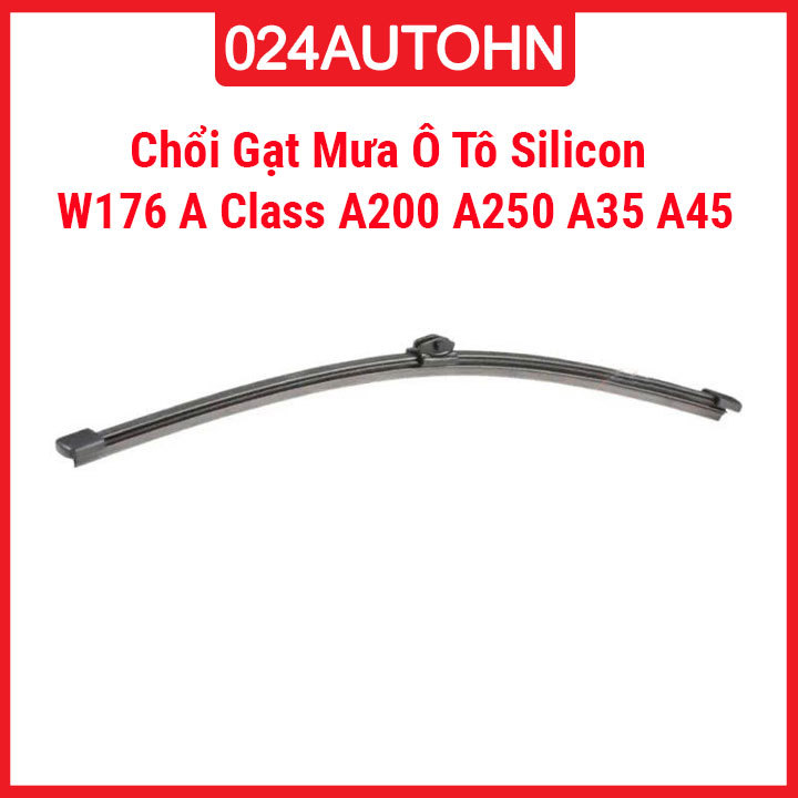Chổi Gạt Mưa Ô Tô Silicon Theo Xe Chổi Sau Mercedes W176 A Class A200 A250 A35 A45 AMG 2013-2022