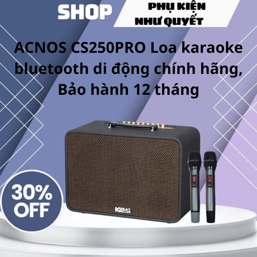 ACNOS CS250PRO Loa karaoke bluetooth di động chính hãng, Bảo hành 12 tháng