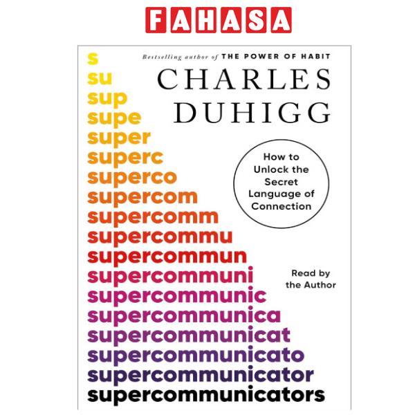 Sách ngoại văn: Supercommunicators - How To Unlock The Secret Language Of Connection