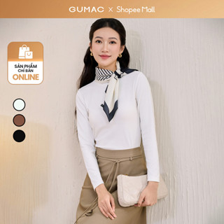   MUA 3 GIÁ 499K  Áo thun nữ giữ nhiệt GUMAC cổ tròn tay dài ôm eo chất liệu thun lạnh mềm mịn co giãn  ATF11020 