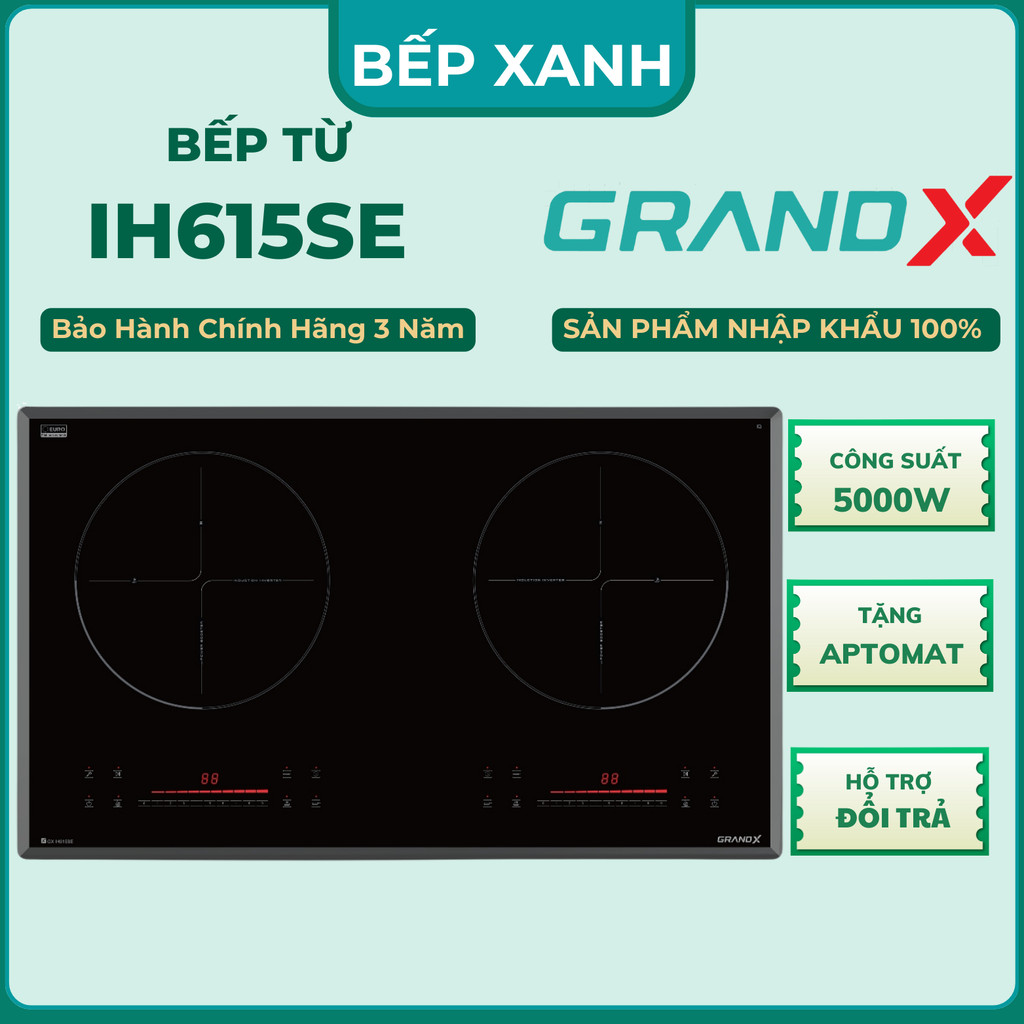 Bếp từ GRANDX IH615SE | Nhập khẩu Malaysia | Model 2025 | Bảo hành 3 năm