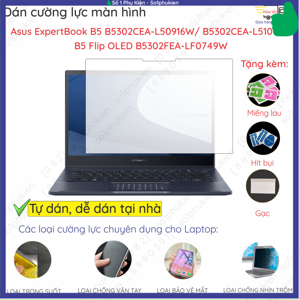 Dán cường lực cho Asus ExpertBook B5 B5404 B5302C B5602 B5402 B3 Flip B3402 B3302 B1 B1402 B9450F P2