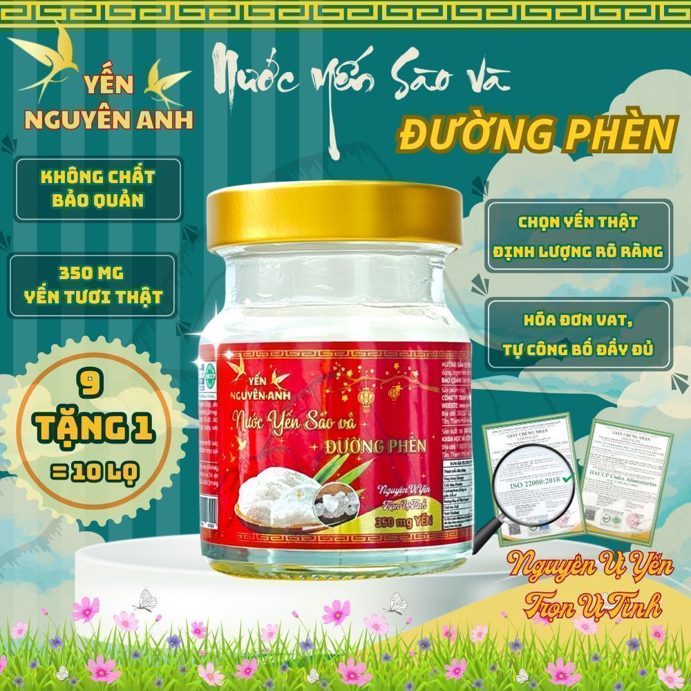 10 Hủ Nước Yến Sào Đường Phèn Nguyên Anh chứa 350mg yến tươi thật, Yến Hủ Chưng Sẵn ít ngọt, ko chất bảo quản