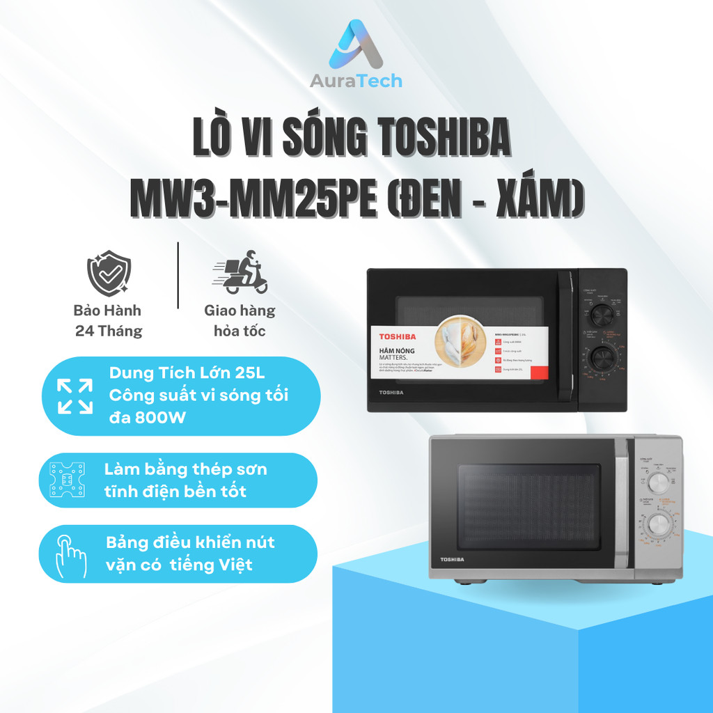 Lò vi sóng Toshiba 25 lít MW3-MM25PE(BK) Đen | MW3-MM25PE(SV) Xám - Bảo Hành 12 Tháng