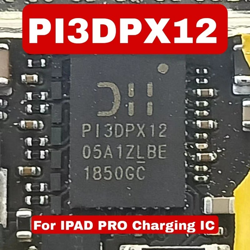 2 CHIẾC PI3DPX12 8N017 12E1 12EI PI3DPX1225ZLBE PI3DPX1205A1ZLBE P13DPX12 chip Sạc ic cho PRO 4 12.9