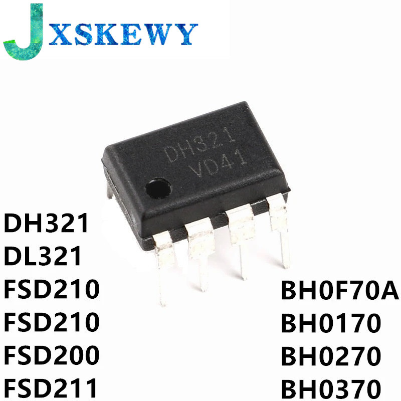 10 CÁI MỚI DH321 DIP-8 FSDH321 DIP8 DIP DL321 FSDL321 FSD210 DIP-7 FSD200 FSD211 BH0F70A BH0F70 BHOF